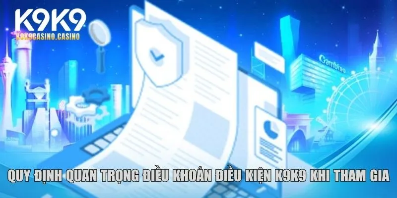 Điều khoản điều kiện K9K9