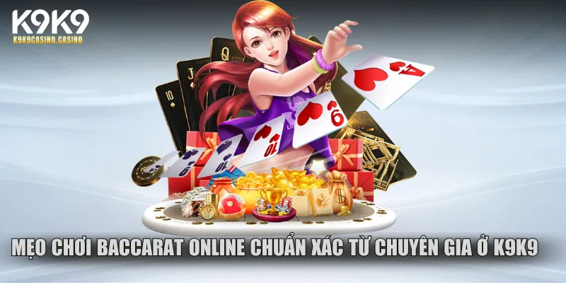 Mẹo Chơi Baccarat Online